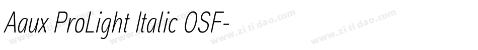Aaux ProLight Italic OSF字体转换